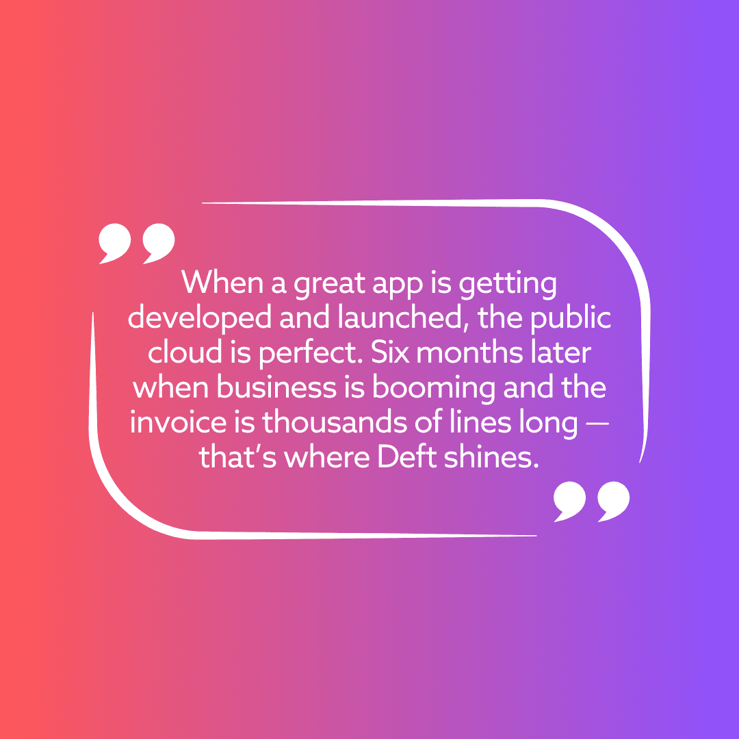 When a great app is getting developed and launched, the public cloud is perfect. Six months later when business is booming and the invoice is thousands of lines long — that’s where Summit shines.